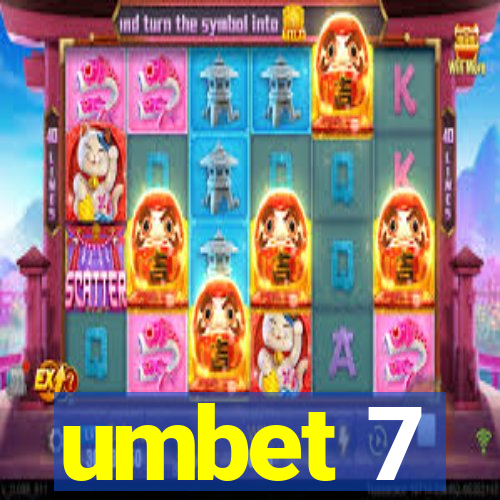 umbet 7